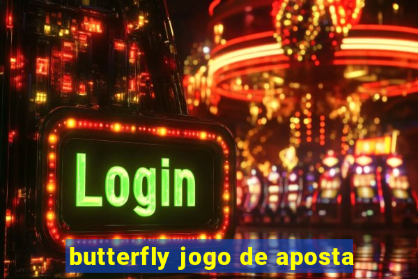 butterfly jogo de aposta